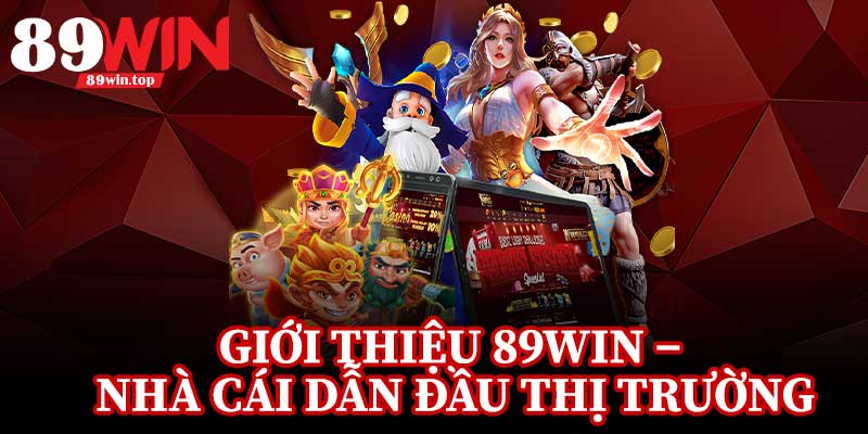 giới thiệu tổng quan 89win giới thiệu tổng quan 89win